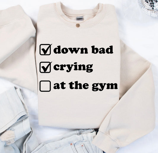 Down Bad Sweatshirt