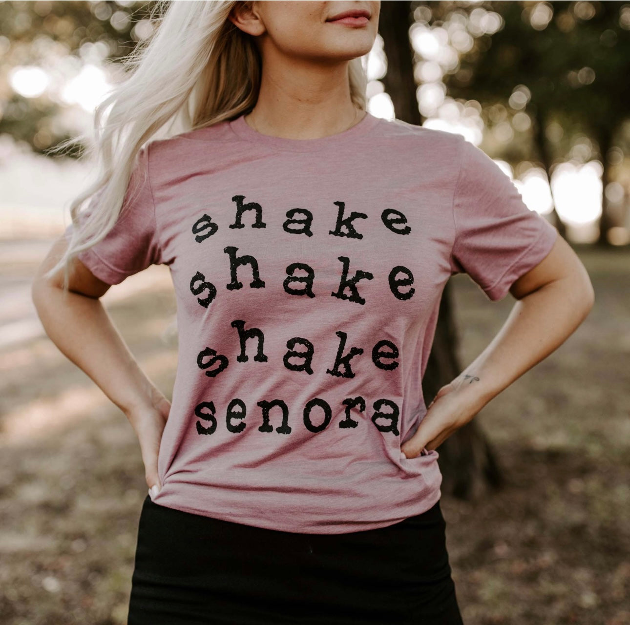 Shake Shake Shake Senora Tee